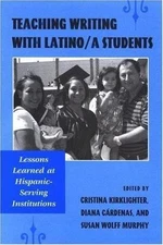 Teaching Writing with Latino/a Students: - 9780791471944, paperback, Kirklighter