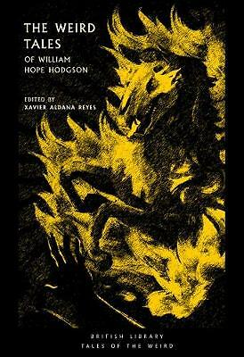 The Weird Tales of William Hope Hodgson by William Hope Hodgson (Paperback,...
