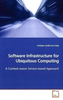Cristiano André Da Costa | Software Infrastructure For Ubiquitous Computing