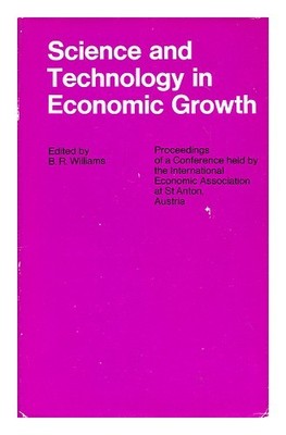 Williams,B. R. (Edition Science And Technologie IN Economic Growth / Edited By B