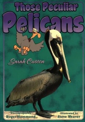 Those Peculiar Pelicans (Those Amazing Animals) - Paperback - VERY GOOD