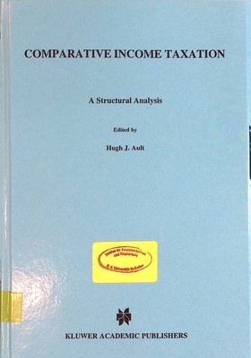 Comparative Income Taxation: A Structural Analysis Ault, Hugh J.: