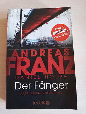 Der Fänger - Andreas Franz und Daniel Holbe