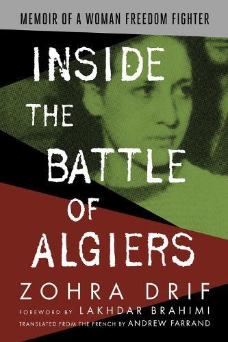 Zohra Drif Inside The Battle Of Algiers (taschenbuch)