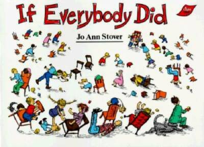 If Everybody Did - Paperback By Jo Ann Stover - GOOD