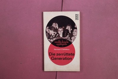 416062 Harrison E. Salisbury DIE ZERRÜTTETE GENERATION Rowohlt Taschenbuch