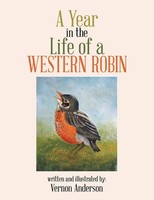 Vernon Anderson | A Year In The Life Of A Western Robin | Taschenbuch | Englisch