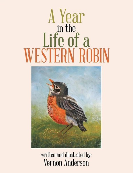 Vernon Anderson | A Year In The Life Of A Western Robin | Taschenbuch | Englisch-image