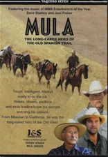 Mula: the Long-Eared hero of the Old Spanish Trail – Seventh in the Vaquero DVD 