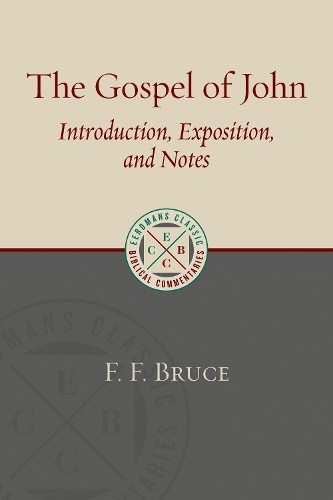 Gospel of John: Introduction, Exposition, and Notes by F. F. Bruce NEW - Image 7