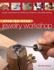 Step-by-Step Jewelry Workshop Hurst, Nicola paperback Very Good