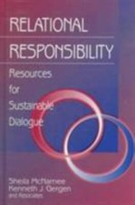 Relational Responsibility: Resources for Sustainable Dialogue by 