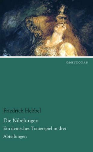 Thumbnail - Die Nibelungen Ein Deutsches Trauerspiel In Drei Abteilungen 3111