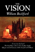William Beckford | The Vision By William Beckford, Fiction, Visionary &...