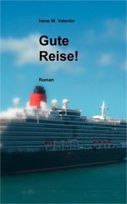 Gute Reise!: Roman (Paperback or Softback)