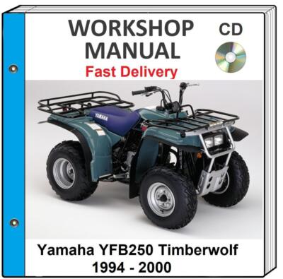 YAMAHA YFB250 TIMBERWOLF 250 1994 - 2000 SERVICE REPAIR SHOP MANUAL CD