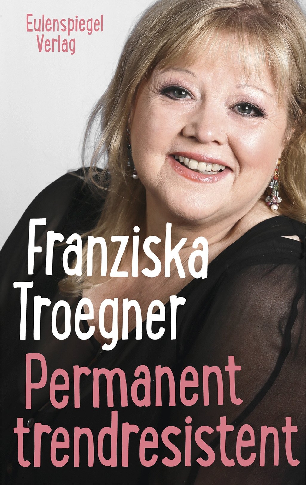 Franziska Troegner / Permanent Trendresistent