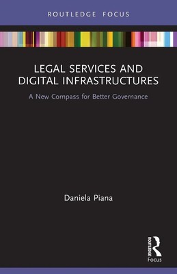 Legal Services and Digital Infrastructures A New Compass for Better Governance