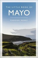 Eamonn Henry | The Little Book Of Mayo | Taschenbuch | Englisch (2022)