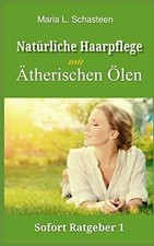 Natürliche Haarpflege mit ätherischen Ölen (Sofort ... | Livre | état comme neuf