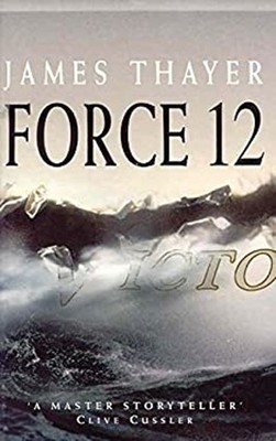Force 12 Hardcover James Stewart Thayer