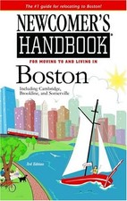Newcomer's Handbook For Moving To And Living In Boston: Including Cambridge, Br