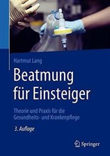 Beatmung für Einsteiger: Theorie und Praxis ...