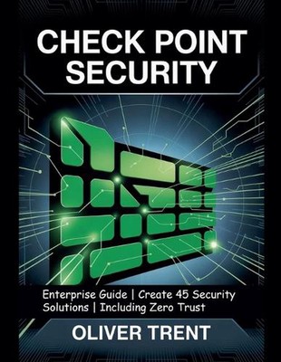 Check Point Security by Oliver Trent Paperback Book