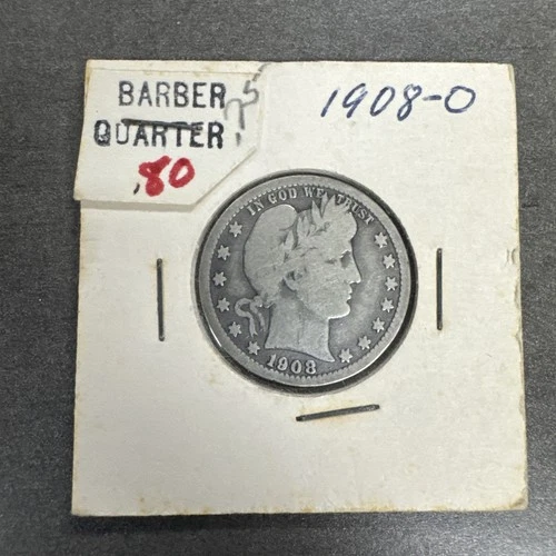 1908 Barber Quarter New Orleans Mint 90% Silver