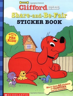 SHARE-AND-BE-FAIR STICKER BOOK (CLIFFORD THE BIG RED DOG) By Kimberly Weinberger
