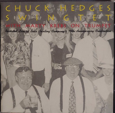 The Chuck Hedges Swingtet CD Marty Krebs LIVE AT SELLS 75th Anniversary SELL575