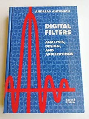 Digital Filters: Analysis, Design, and Applications (MCGRAW HILL SERIES IN ELECT