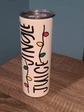Jingle Juice (Christmas) 20 0z tumbler CUSTOM MADE NEW