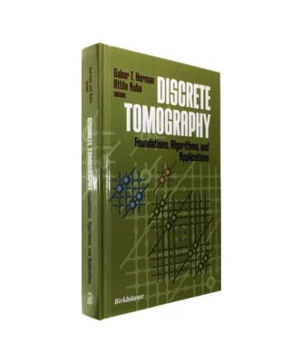 Discrete Tomography: Foundations, Algorithms, and Applications