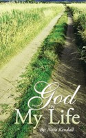 Nora Kendall | God In My Life | Taschenbuch | Englisch (2014) | Westbow Press