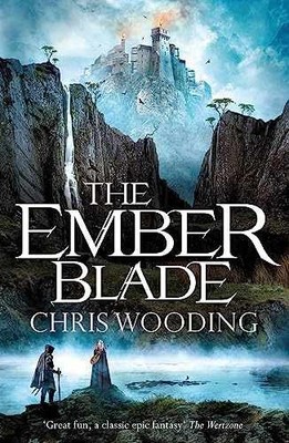 The Ember Blade (The Darkwater - Paperback, by Wooding BA Chris - Very Good