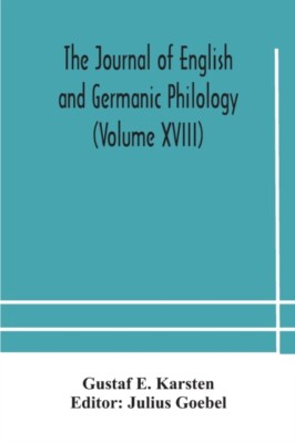 E. Karsten - Journal of English and Germanic philology Volume XVIII  - X555z