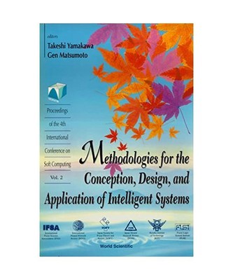 Methodologies for the Conception, Design, and Application of Intelligent Systems