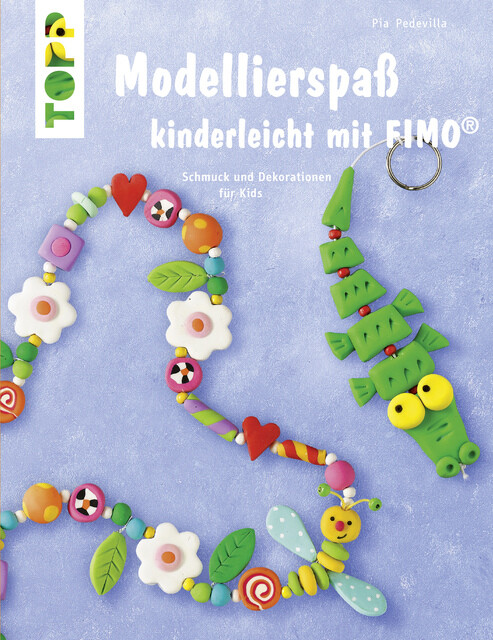 Thumbnail - Modellierspaß Mit Fimo Pia Pedevilla