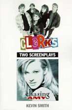 Clerks and Chasing Amy: Two Screenplays - Paperback By Smith, Kevin - GOOD