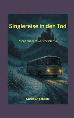 Singlereise in den Tod: Mord auf dem Geisterschloss (Whodunit mit Mystery, atmos