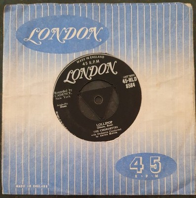 CHORDETTES - Lollipop/Baby Come A-Back-A - London - HLD 8584 - VG
