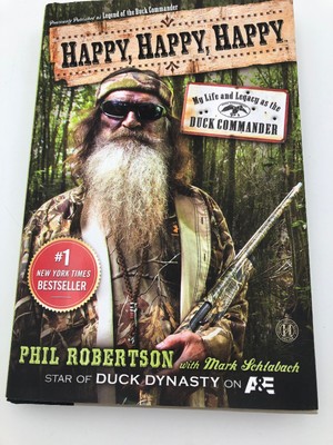 "Happy, Happy, Happy" Phil Robertson Duck Dynasty Book #1 ...