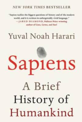 Sapiens: A Brief History of Humankind - Hardcover By Harari, Yuval Noah - GOOD