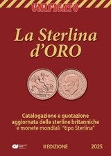 UNIFICATO LA STERLINA D'ORO QUOTAZIONI  TUTTE le STERLINE MONDO II EDIZIONE 2025