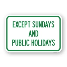 Except Sundays and Holidays Supplementary Sign Heavy Gauge Aluminum Parking Sign