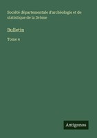 Bulletin Tome 4 DrôMe Taschenbuch FranzöSisch 2025 Antigonos Verlag