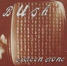 Bush, Sixteen Stone, Audio CD