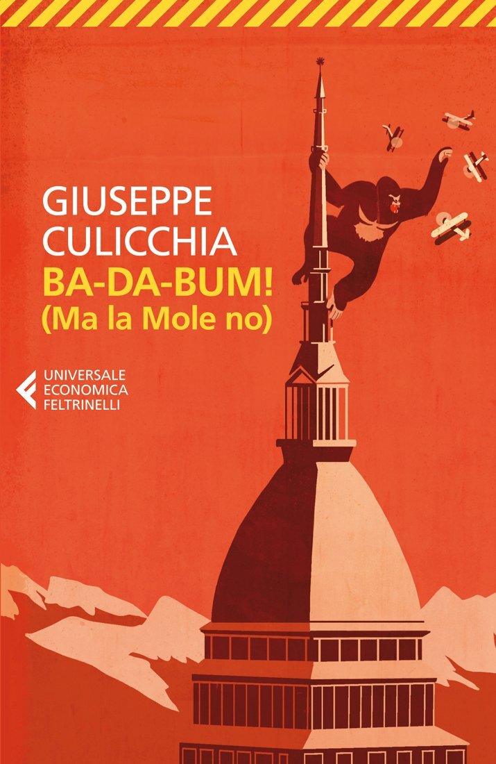 Libri Giuseppe Culicchia - BaDaBum! (Ma La Mole No). La Canzone Della Mole Canta
