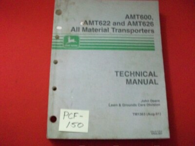 JOHN DEERE TECHNICAL MANUAL ALL MATERIAL TRANSPORTERS AMT600, AMT622, AMT 626